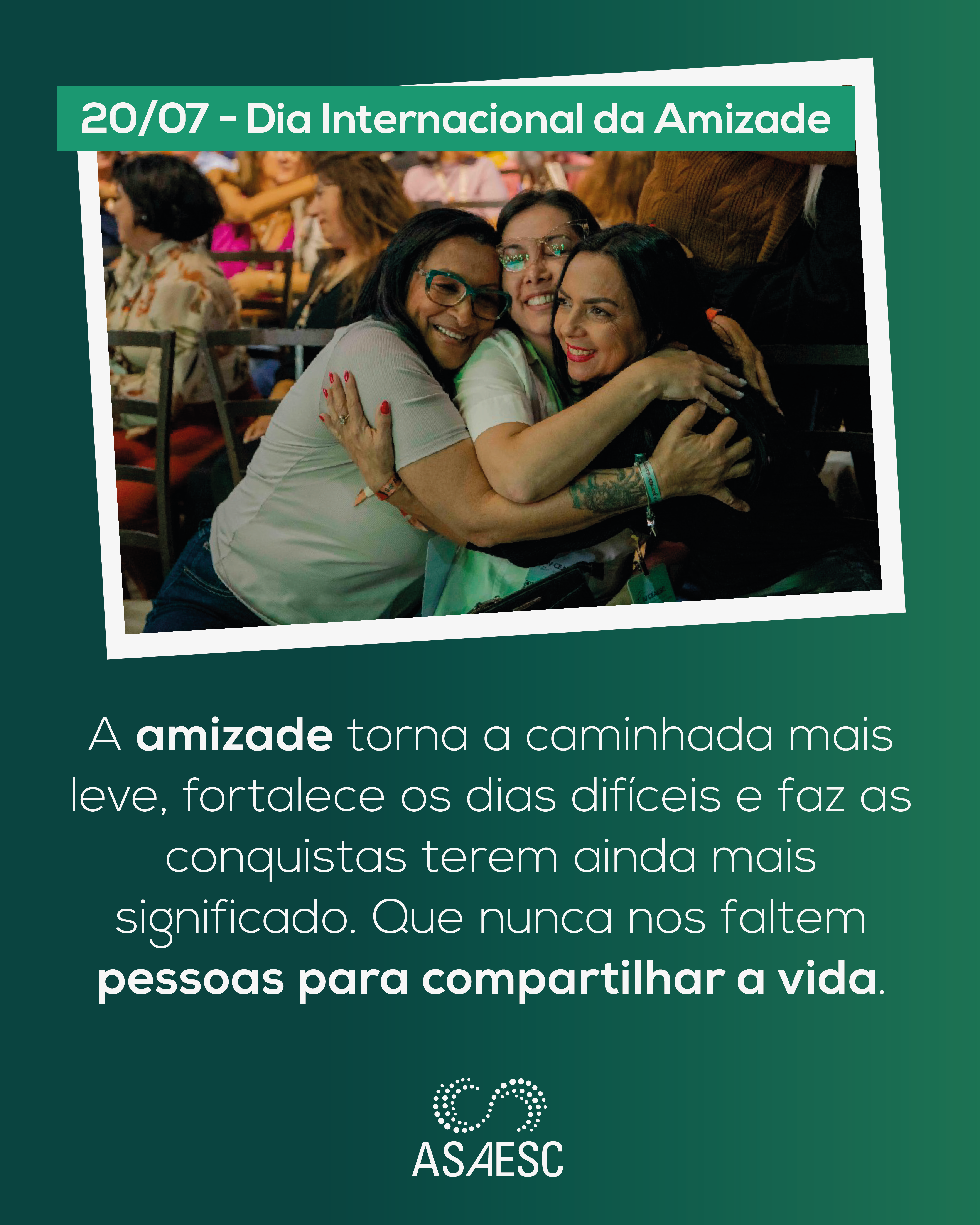 Feliz Dia do Amigo!
